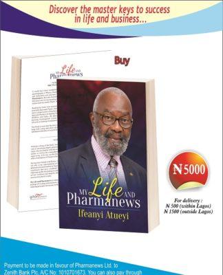 My Life and Pharmanews by Sir Ifeanyi Atueyi